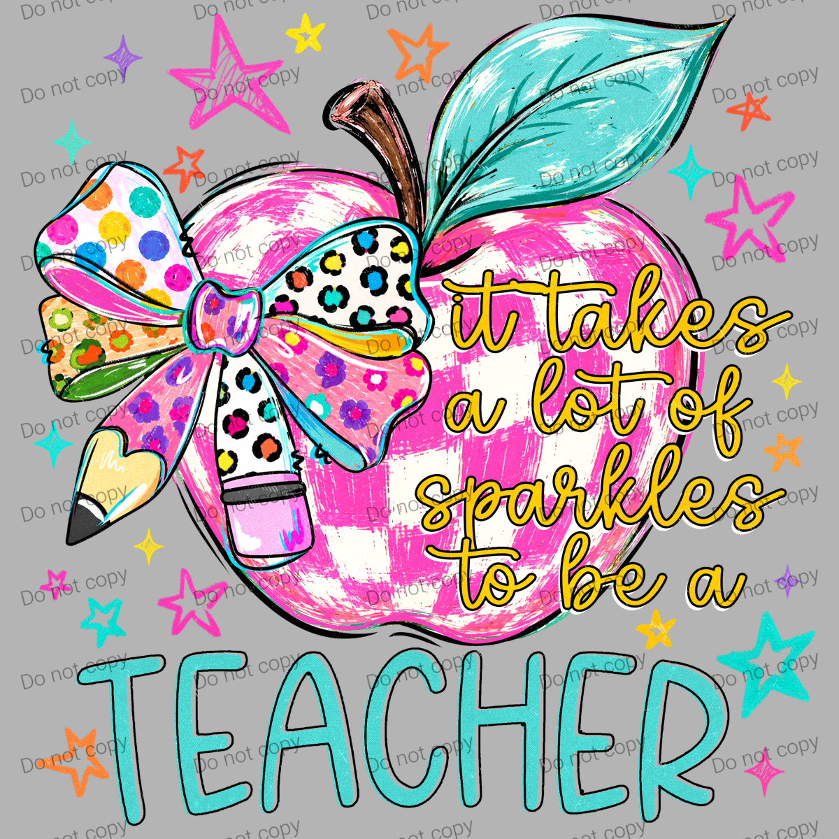 It takes a lot of sparkles to be a teacher MM072026