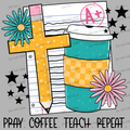Pray coffee teach repeat MM072026