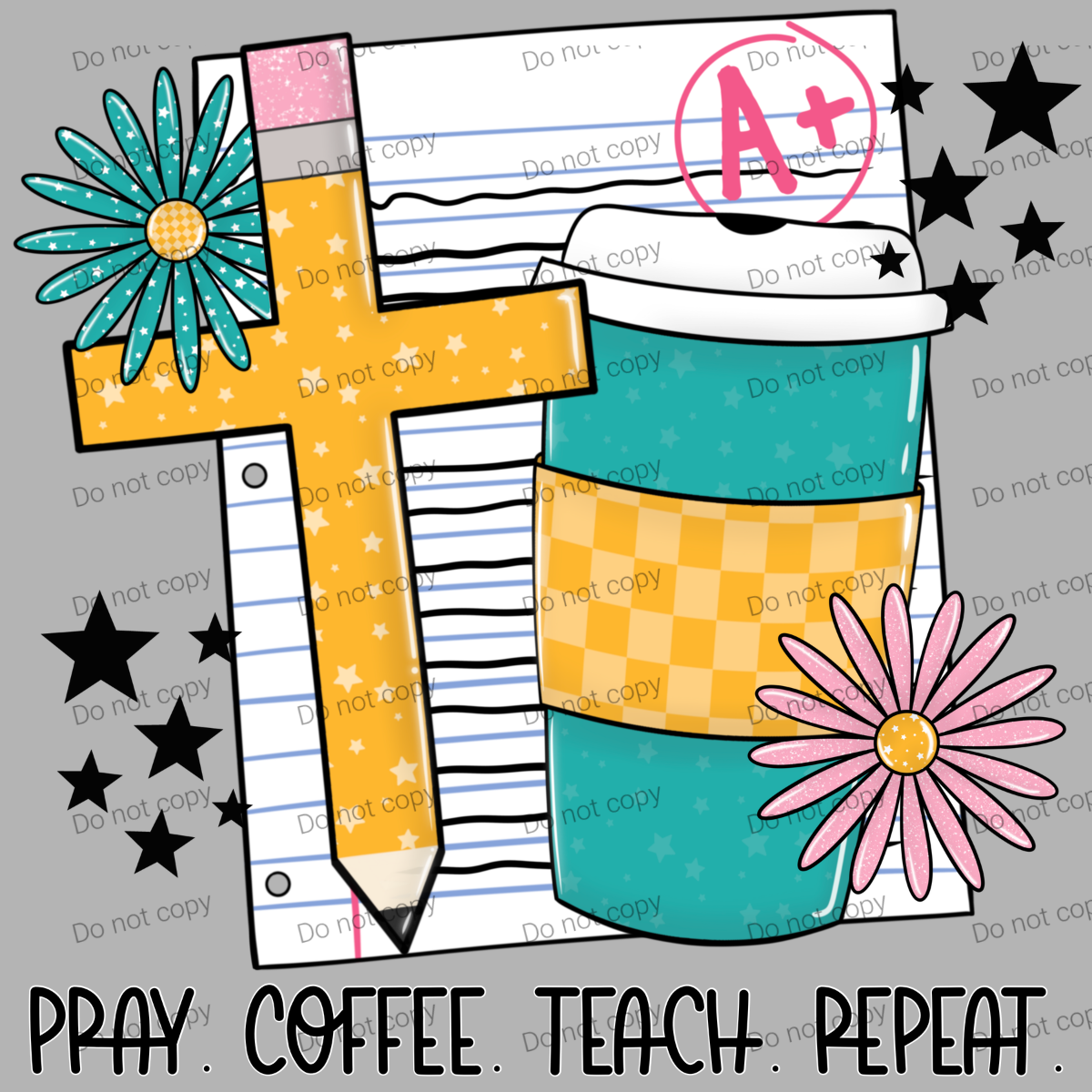 Pray coffee teach repeat MM072026