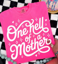 ONE HELL OF A MOTHER
