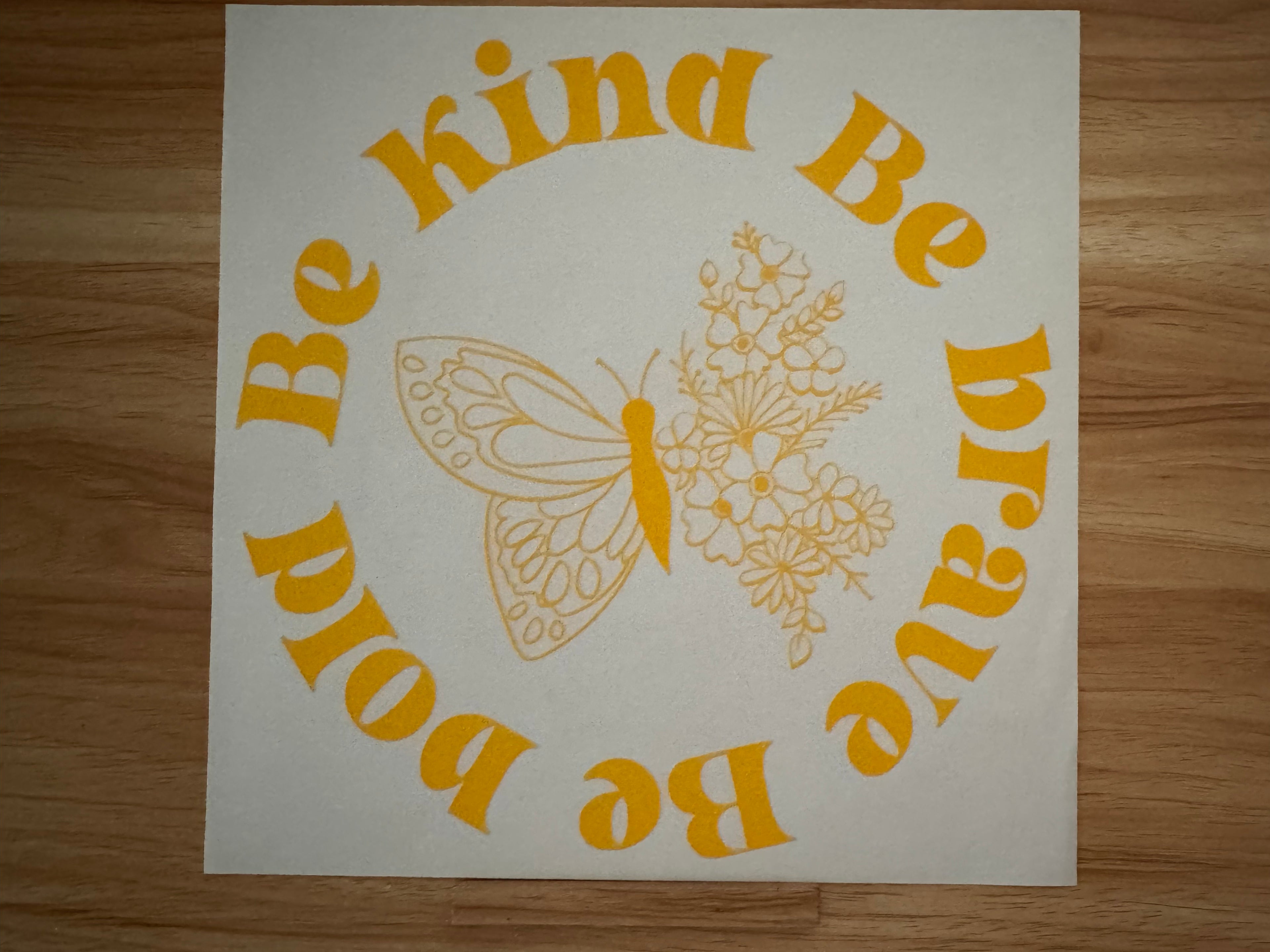 Be kind, be brave be bold B1