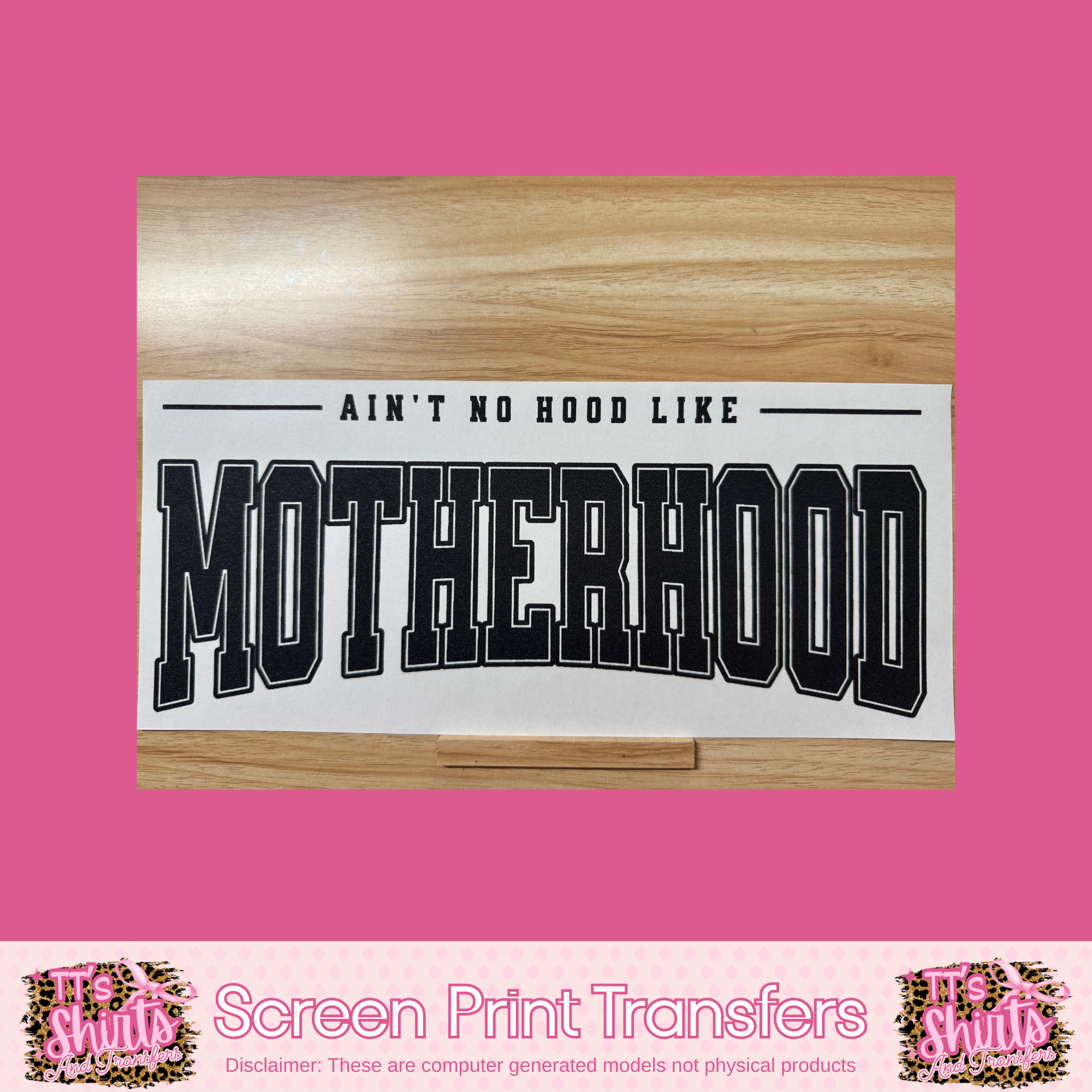 AIN'T NO HOOD LIKE MOTHERHOOD - A8