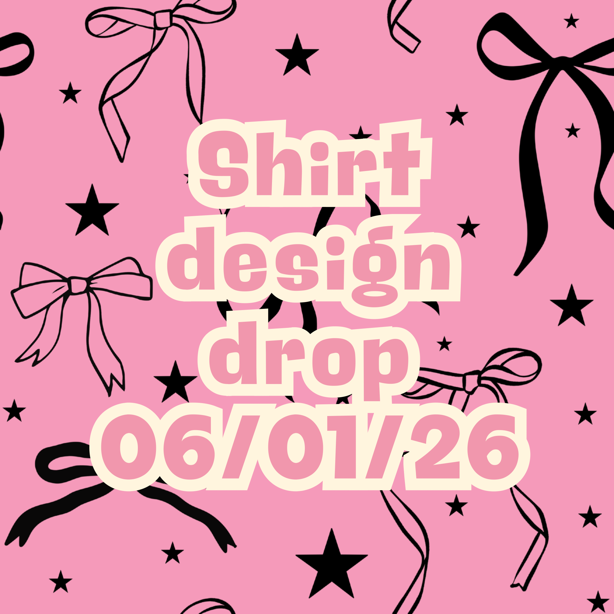06/01/26 graphic shirt design drop (scroll through photos to see all designs and shirt colors)