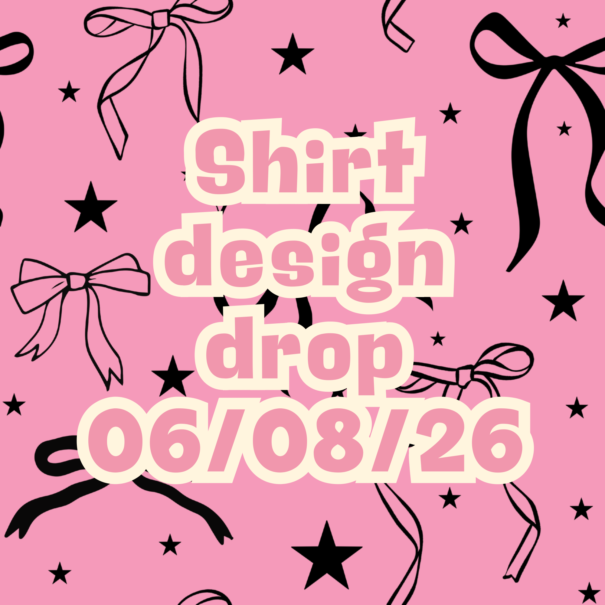 06/08/26 graphic shirt design drop (scroll through photos to see all designs and shirt colors)