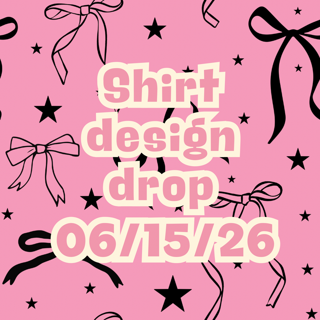 06/15/26 graphic shirt design drop (scroll through photos to see all designs and shirt colors)