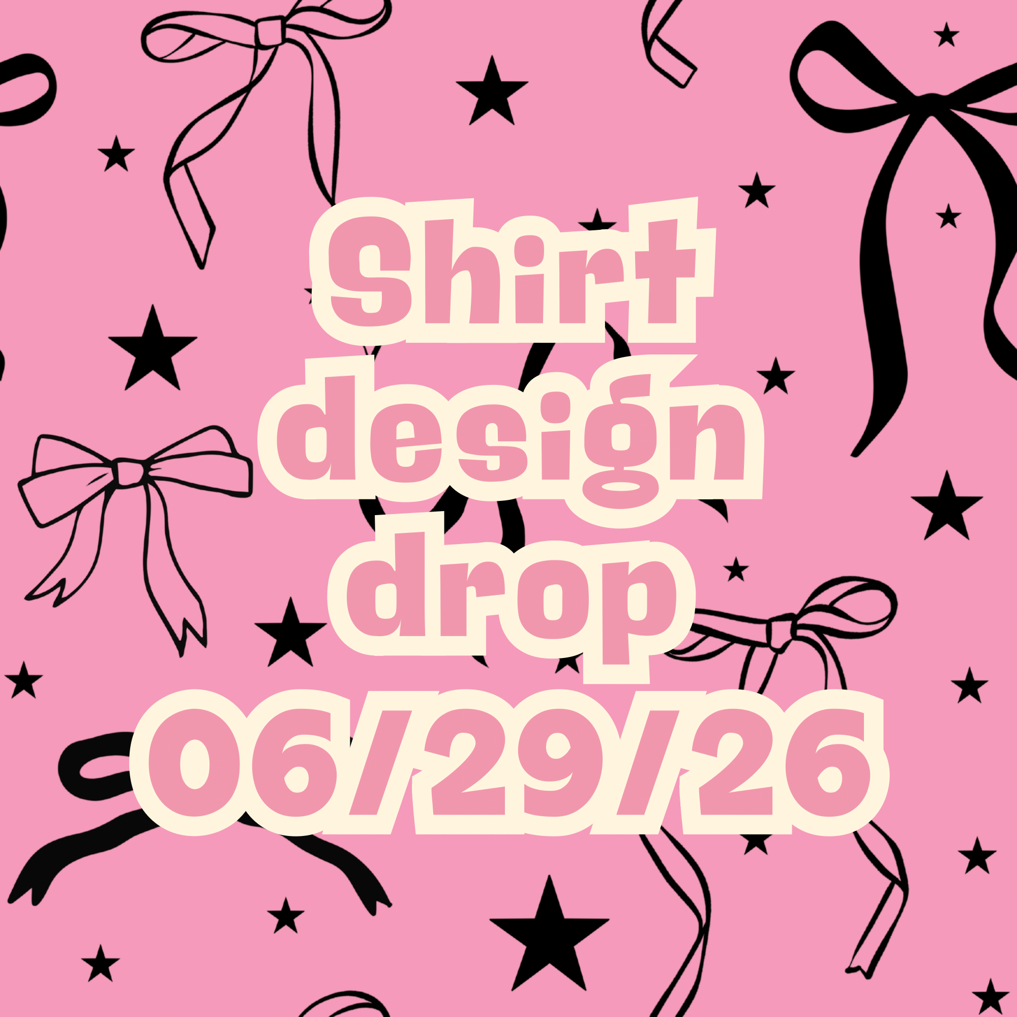 06/29/26 graphic shirt design drop (scroll through photos to see all designs and shirt colors)