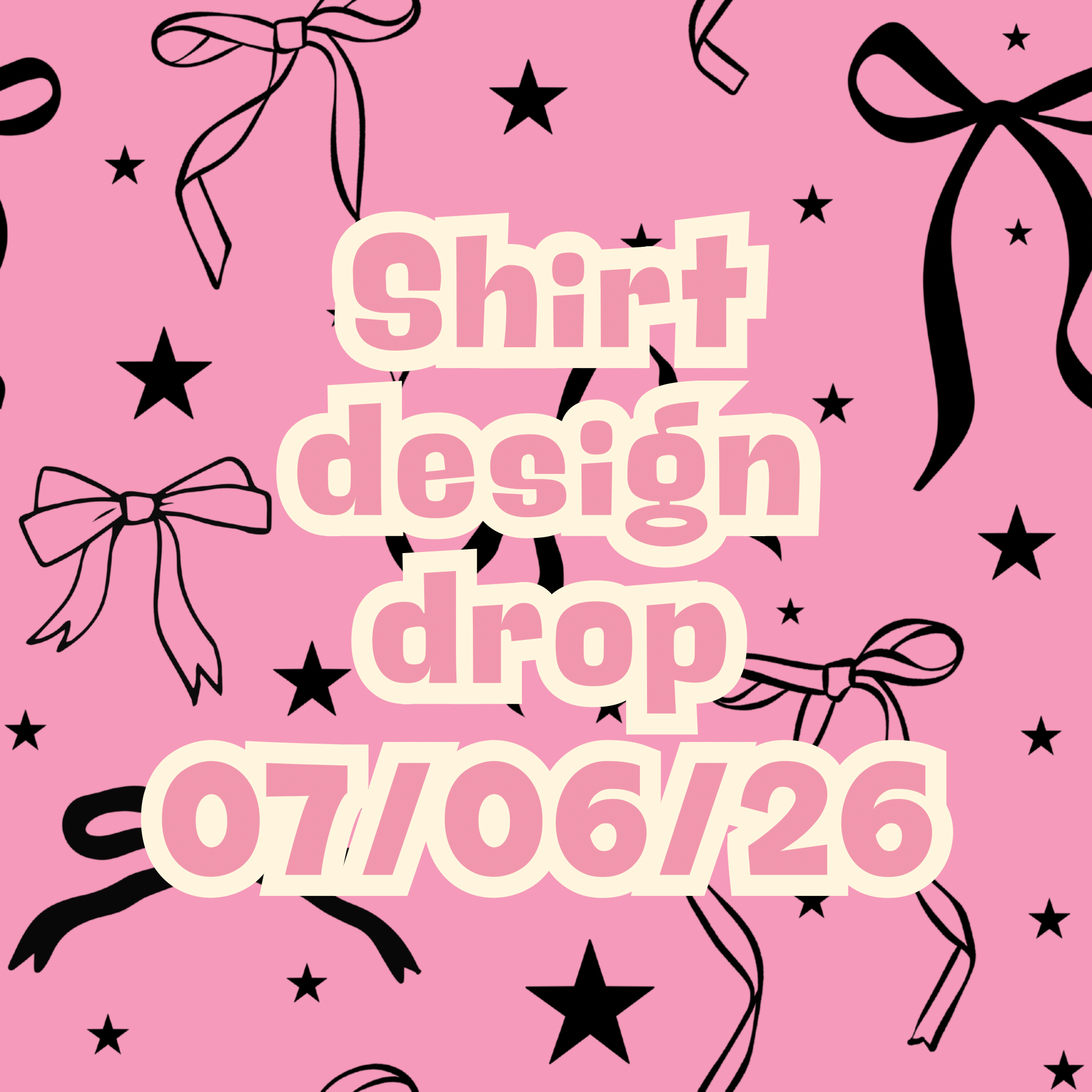 07/06/26 graphic shirt design drop (scroll through photos to see all designs and shirt colors)