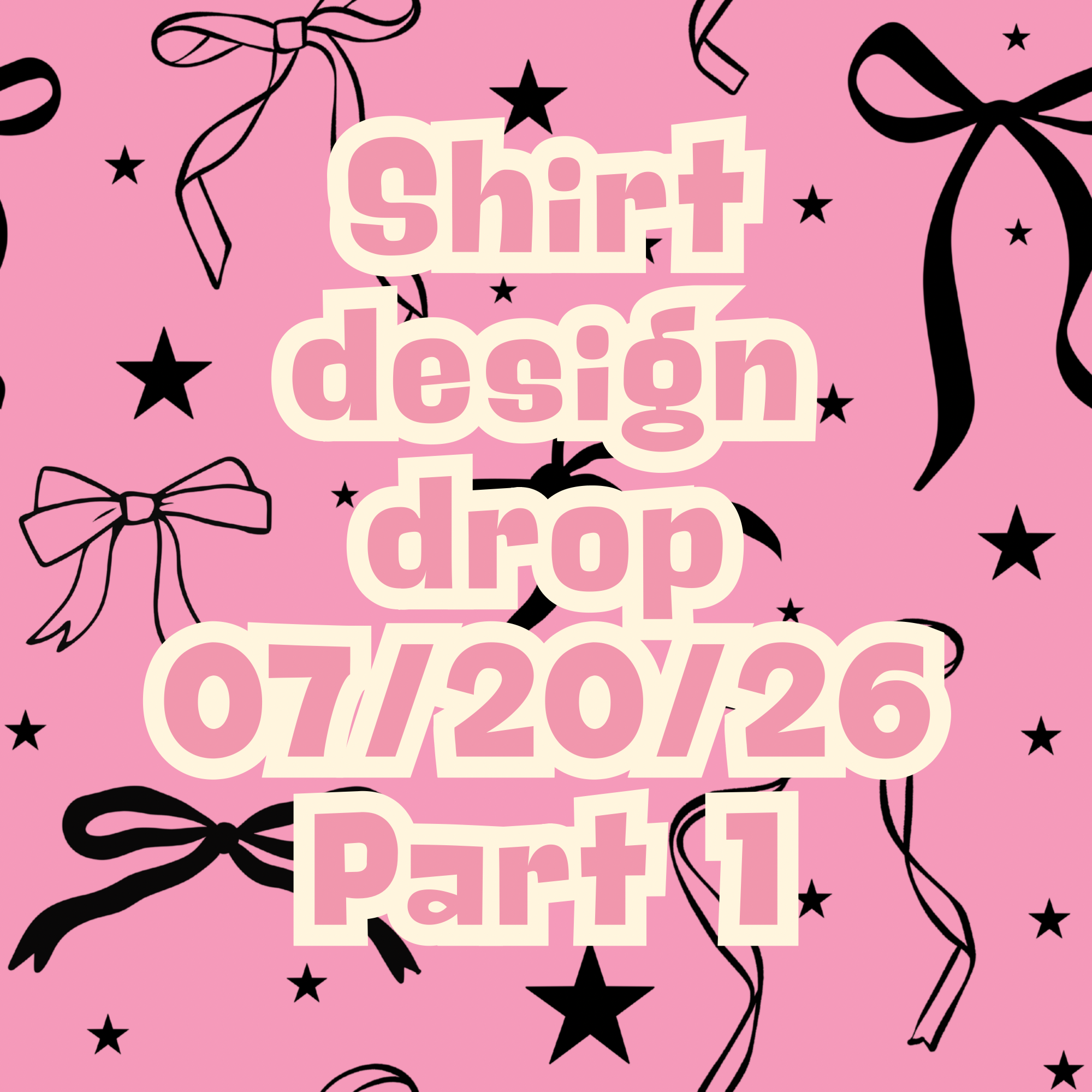 07/20/26 part one - graphic shirt design drop (scroll through photos to see all designs and shirt colors)