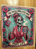 THE OVERSTILMULATED MOM - B5